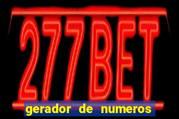 gerador de numeros da mega sena mestre loterias